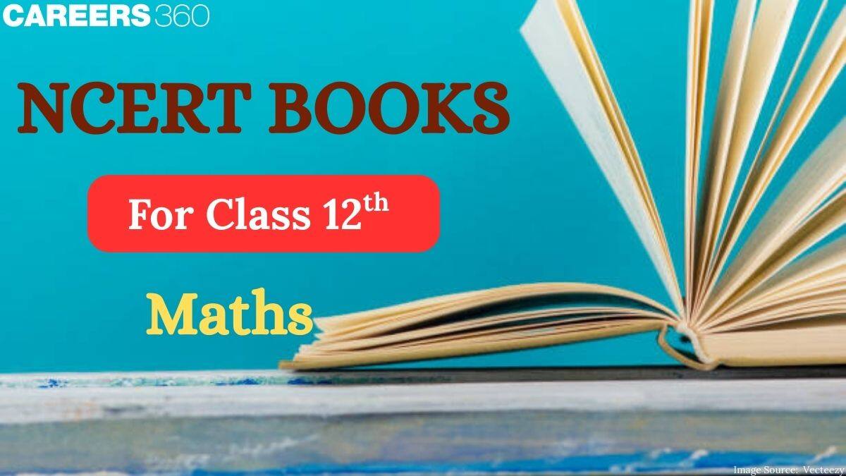 NCERT Books for Class 12 Maths PDF Download (Latest Edition)